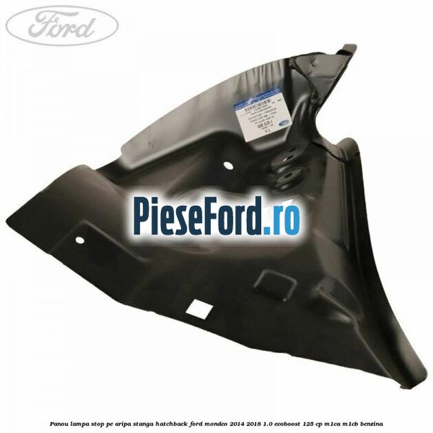 Panou lampa stop pe aripa stanga hatchback Ford Mondeo 2014-2018 1.0 EcoBoost 125 cp M1CA, M1CB benzina