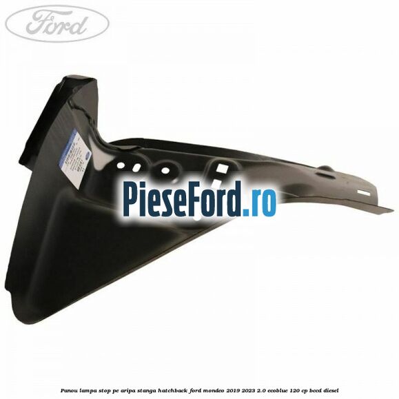 Panou lampa stop pe aripa stanga hatchback Ford Mondeo 2019-2023 2.0 EcoBlue 120 cp BCCD diesel