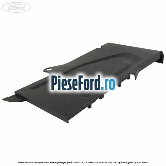 Panou lateral dreapta sezut scaun pasager Ford Transit 2014-2018 2.0 EcoBlue RWD 130 cp BKRA, YMHA, YMR6 diesel