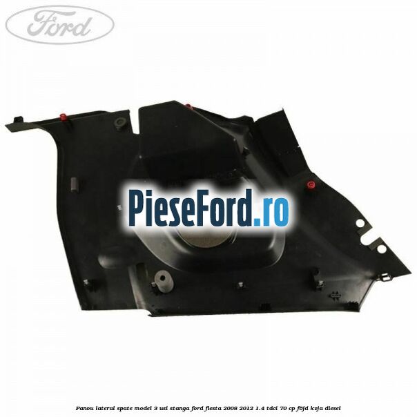 Panou lateral spate model 3 usi stanga Ford Fiesta 2008-2012 1.4 TDCi 70 cp Panou lateral spate model 3 usi stanga Ford Fiesta 2008-2012 1.4 TDCi 70 cp F6JD, KVJA diesel