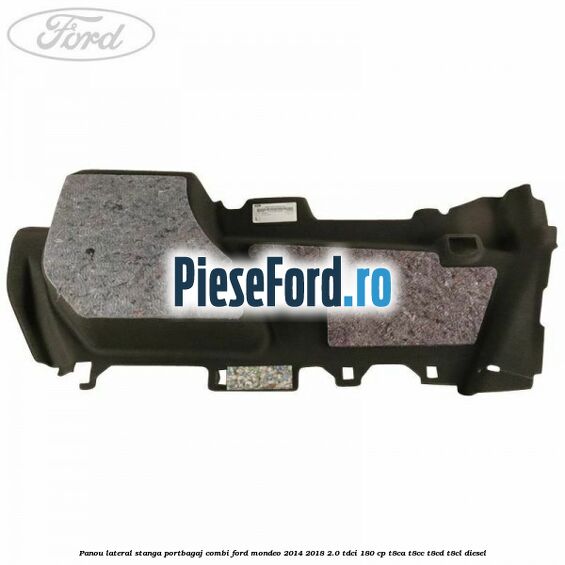 Panou lateral stanga portbagaj combi Ford Mondeo 2014-2018 2.0 TDCi 180 cp T8CA, T8CC, T8CD, T8CL diesel