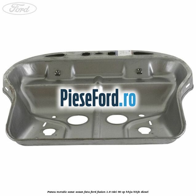 Panou metalic sezut scaun fata Ford Fusion 1.6 TDCi 90 cp HHJA, HHJB diesel