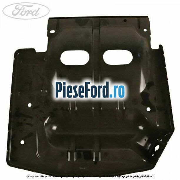 Panou metalic sezut scaun spate dreapta Ford C-Max 2007-2011 1.6 TDCi 109 cp G8DA, G8DB, G8DD diesel