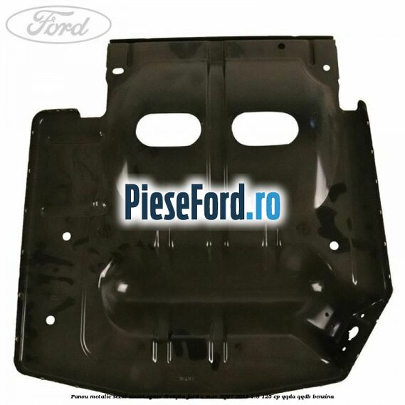 Panou metalic sezut scaun spate dreapta Ford C-Max 2007-2011 1.8 125 cp QQDA, QQDB benzina