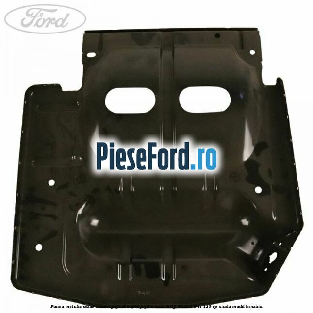 Panou metalic sezut scaun spate dreapta Ford C-Max 2016-2020 1.6 Ti 120 cp MUDA, MUDD benzina
