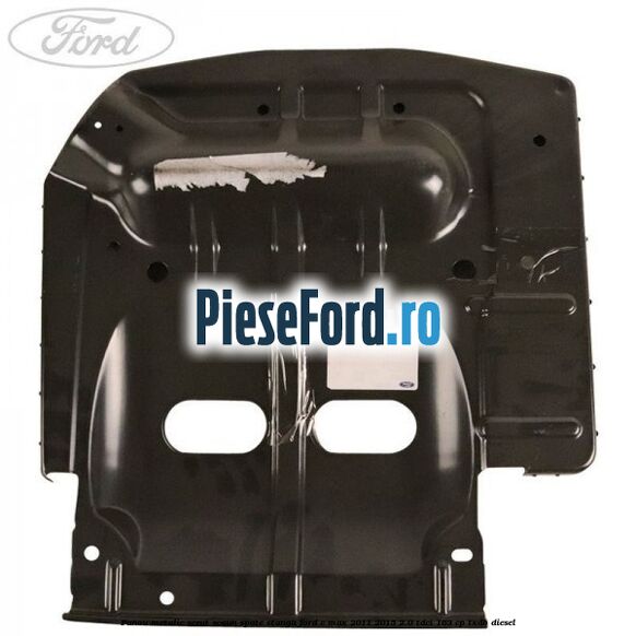 Panou metalic sezut scaun spate stanga Ford C-Max 2011-2015 2.0 TDCi 163 cp Panou metalic sezut scaun spate stanga Ford C-Max 2011-2015 2.0 TDCi 163 cp TXDB diesel