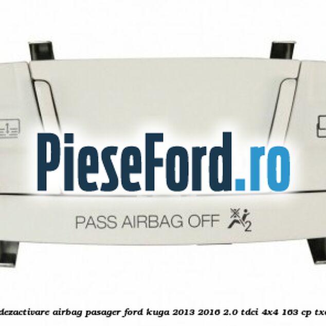 Panou plafon dezactivare airbag pasager Ford Kuga 2013-2016 2.0 TDCi 4x4 163 cp TXDA, TXMA diesel