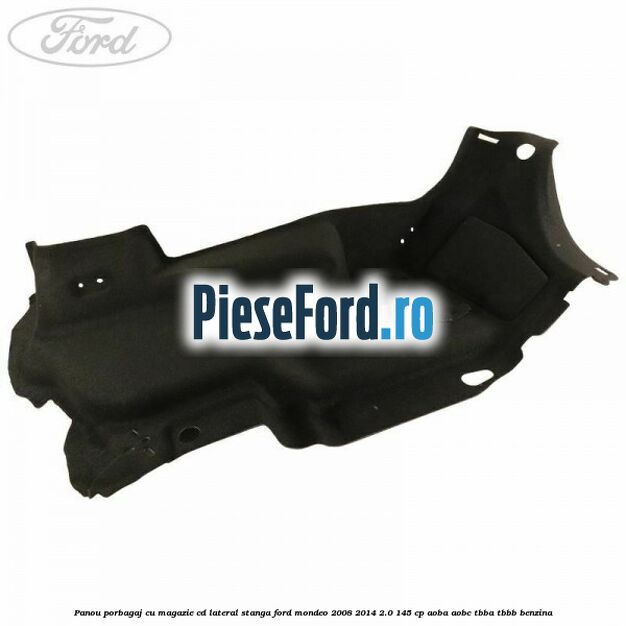 Panou porbagaj cu magazie CD lateral stanga Ford Mondeo 2008-2014 2.0 145 cp AOBA, AOBC, TBBA, TBBB benzina