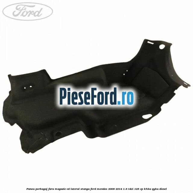 Panou porbagaj fara magazie CD lateral stanga Ford Mondeo 2008-2014 1.8 TDCi 125 cp KHBA, QYBA diesel