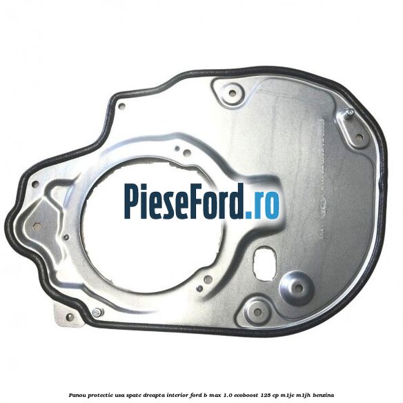 Panou protectie usa spate dreapta interior Ford B-Max 1.0 EcoBoost 125 cp M1JE, M1JH benzina