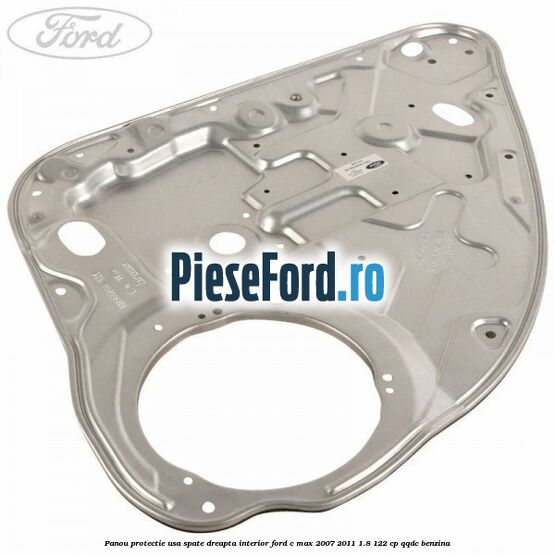 Panou protectie usa spate dreapta interior Ford C-Max 2007-2011 1.8 122 cp QQDC benzina