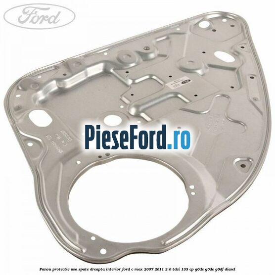 Panou protectie usa spate dreapta interior Ford C-Max 2007-2011 2.0 TDCi 133 cp G6DC, G6DE, G6DF diesel