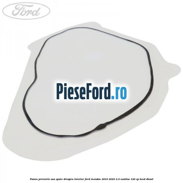 Panou protectie usa spate dreapta interior Ford Mondeo 2019-2023 2.0 EcoBlue 120 cp Panou protectie usa spate dreapta interior Ford Mondeo 2019-2023 2.0 EcoBlue 120 cp BCCD diesel