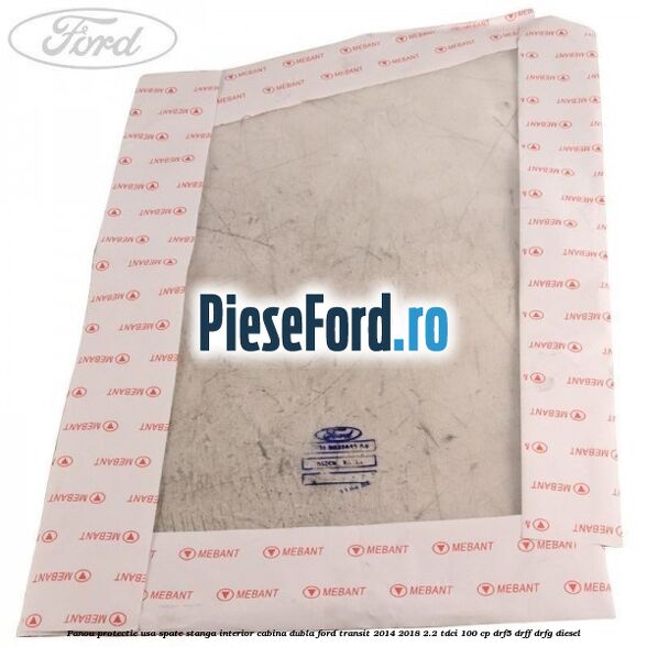 Panou protectie usa spate stanga interior cabina dubla Ford Transit 2014-2018 2.2 TDCi 100 cp DRF5, DRFF, DRFG diesel