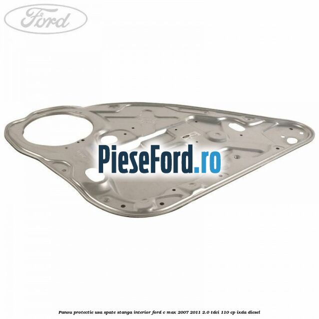 Panou protectie usa spate stanga interior Ford C-Max 2007-2011 2.0 TDCi 110 cp IXDA diesel