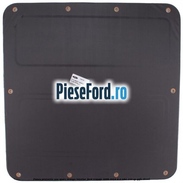 Panou protectie usa spate stanga interior Ford Transit 2006-2014 2.2 TDCi 110 cp QVFA diesel