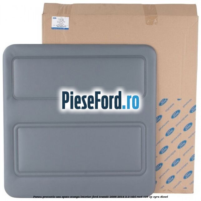 Panou protectie usa spate stanga interior Ford Transit 2006-2014 2.2 TDCi RWD 125 cp CYRA diesel