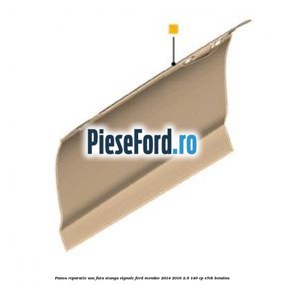 Panou reparatie usa fata stanga Vignale Ford Mondeo 2014-2018 2.5 149 cp S7CB benzina