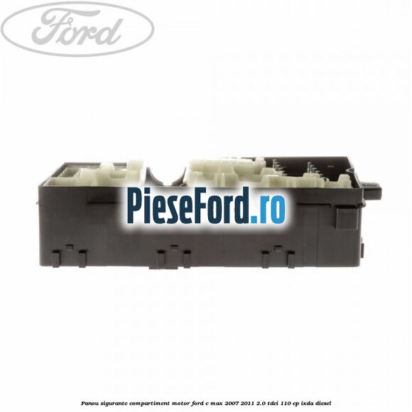 Panou sigurante compartiment motor Ford C-Max 2007-2011 2.0 TDCi 110 cp IXDA diesel