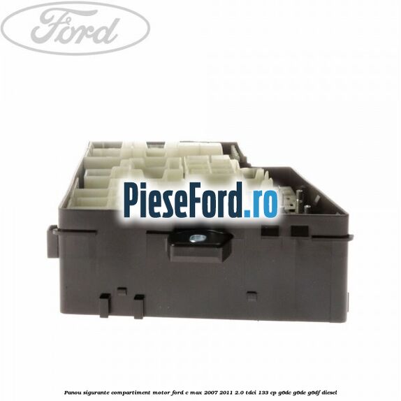 Panou sigurante compartiment motor Ford C-Max 2007-2011 2.0 TDCi 133 cp Panou sigurante compartiment motor Ford C-Max 2007-2011 2.0 TDCi 133 cp G6DC, G6DE, G6DF diesel