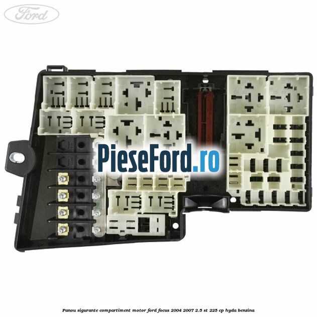 Panou sigurante compartiment motor Ford Focus 2004-2007 2.5 ST 225 cp HYDA benzina