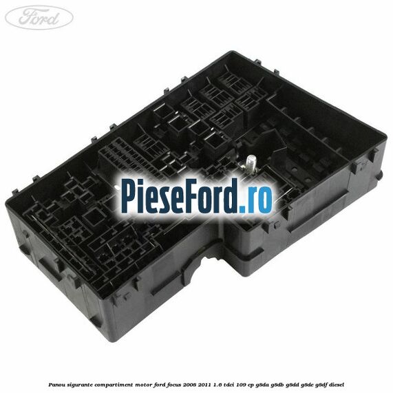 Panou sigurante compartiment motor Ford Focus 2008-2011 1.6 TDCi 109 cp G8DA, G8DB, G8DD, G8DE, G8DF diesel