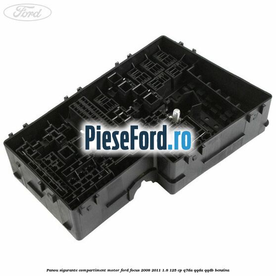 Panou sigurante compartiment motor Ford Focus 2008-2011 1.8 125 cp Panou sigurante compartiment motor Ford Focus 2008-2011 1.8 125 cp Q7DA, QQDA, QQDB benzina