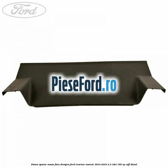 Panou spatar scaun fata dreapta Ford Tourneo Custom 2014-2018 2.2 TDCi 155 cp CVFF diesel