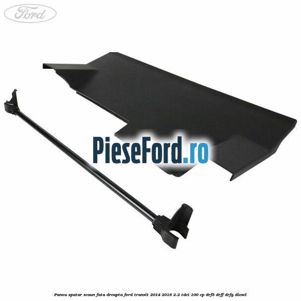 Panou spatar scaun fata dreapta Ford Transit 2014-2018 2.2 TDCi 100 cp DRF5, DRFF, DRFG diesel