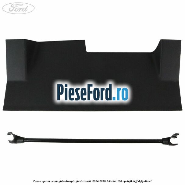 Panou spatar scaun fata dreapta Ford Transit 2014-2018 2.2 TDCi 100 cp DRF5, DRFF, DRFG diesel