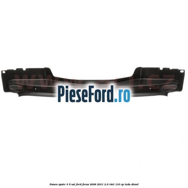 Panou spate 3/5 usi Ford Focus 2008-2011 2.0 TDCi 110 cp IXDA diesel