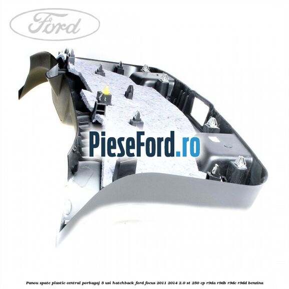 Panou spate plastic central porbagaj 5 usi hatchback Ford Focus 2011-2014 2.0 ST 250 cp R9DA, R9DB, R9DC, R9DD benzina