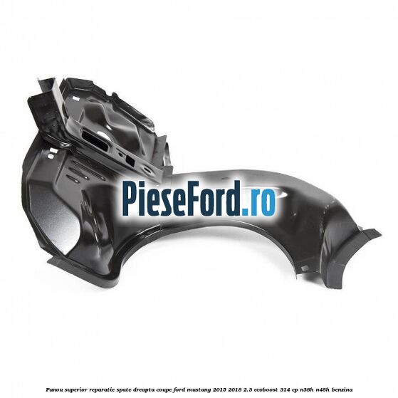 Panou superior reparatie spate dreapta coupe Ford Mustang 2015-2018 2.3 EcoBoost 314 cp N38H, N48H benzina