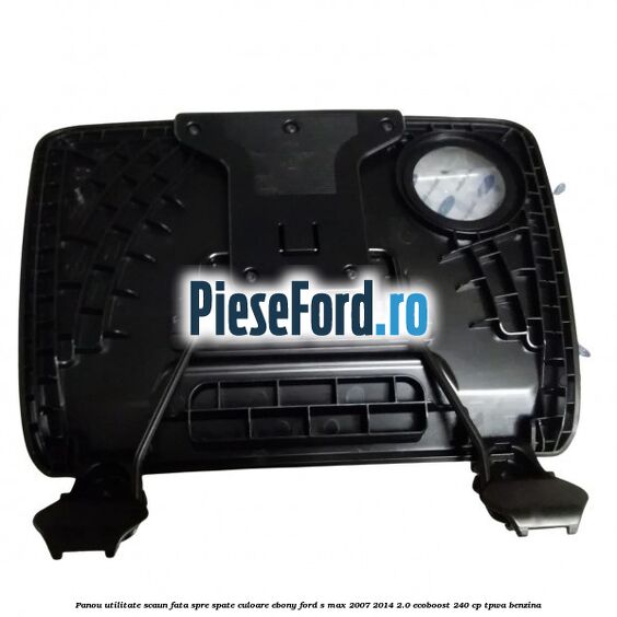 Panou utilitate scaun fata spre spate culoare ebony Ford S-Max 2007-2014 2.0 EcoBoost 240 cp TPWA benzina