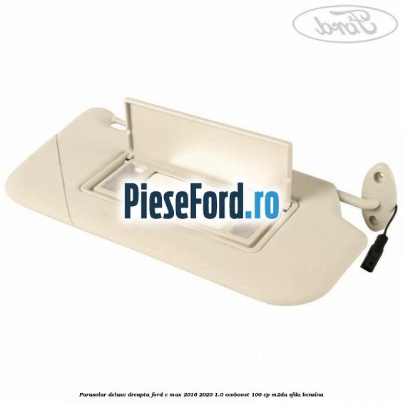 Parasolar deluxe dreapta Ford C-Max 2016-2020 1.0 EcoBoost 100 cp M2DA, SFDA benzina