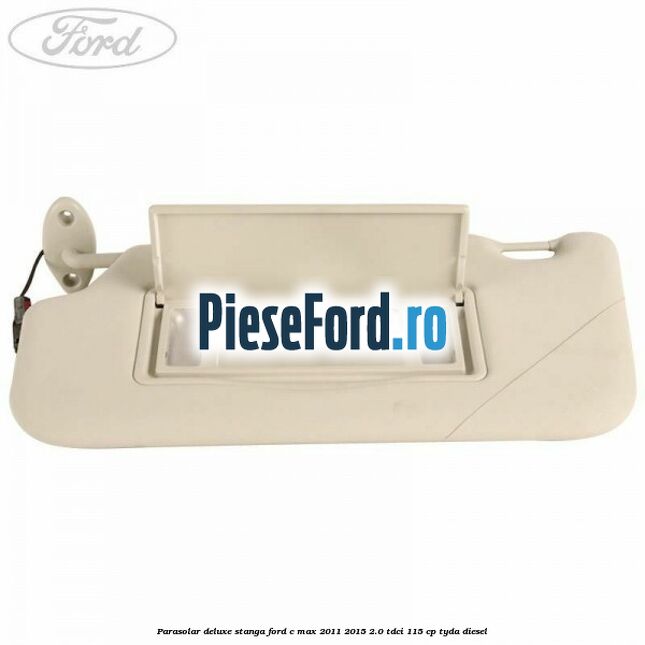 Parasolar deluxe stanga Ford C-Max 2011-2015 2.0 TDCi 115 cp TYDA diesel