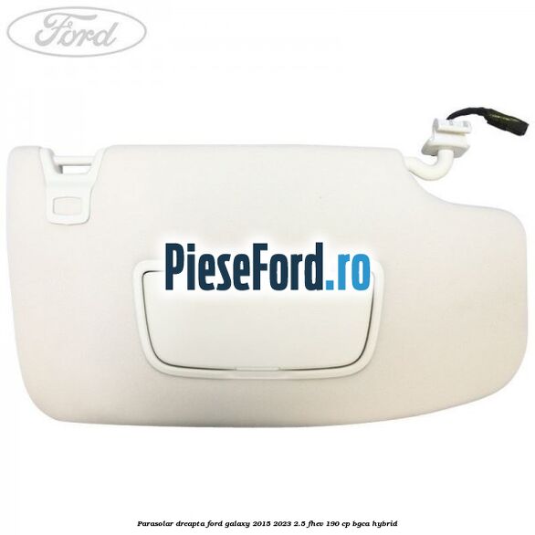 Parasolar dreapta Ford Galaxy 2015-2023 2.5 FHEV 190 cp BGCA hybrid