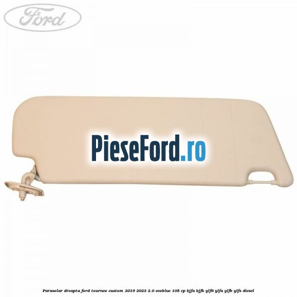 Parasolar dreapta Ford Tourneo Custom 2019-2023 2.0 EcoBlue 105 cp Parasolar dreapta Ford Tourneo Custom 2019-2023 2.0 EcoBlue 105 cp BJFA, BJFB, YLF6, YLFA, YLFB, YLFS diesel