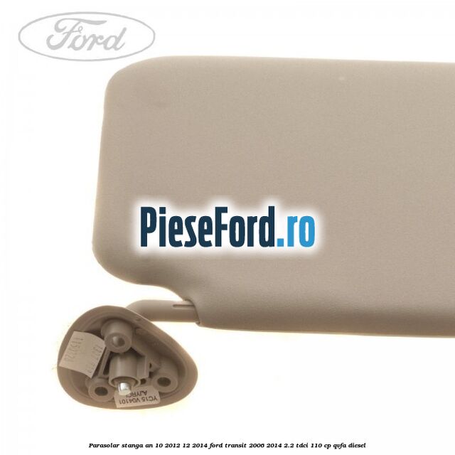 Parasolar stanga an 10/2012-12/2014 Ford Transit 2006-2014 2.2 TDCi 110 cp QVFA diesel