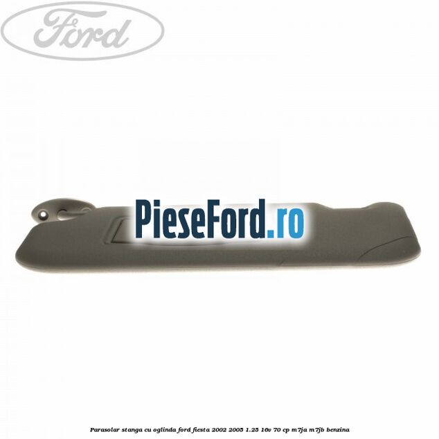 Parasolar stanga cu oglinda Ford Fiesta 2002-2005 1.25 16V 70 cp M7JA, M7JB benzina