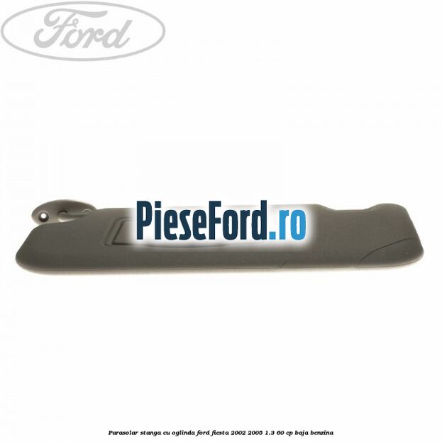 Parasolar stanga cu oglinda Ford Fiesta 2002-2005 1.3 60 cp BAJA benzina