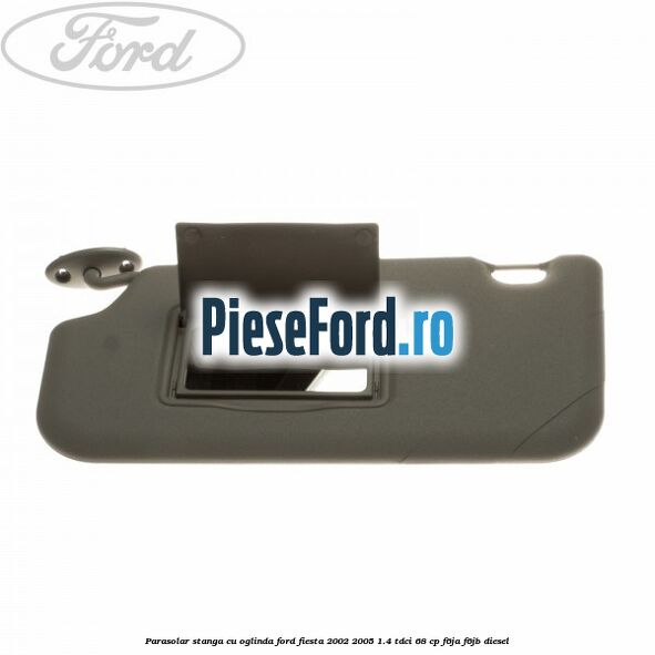Parasolar stanga cu oglinda Ford Fiesta 2002-2005 1.4 TDCi 68 cp F6JA, F6JB diesel