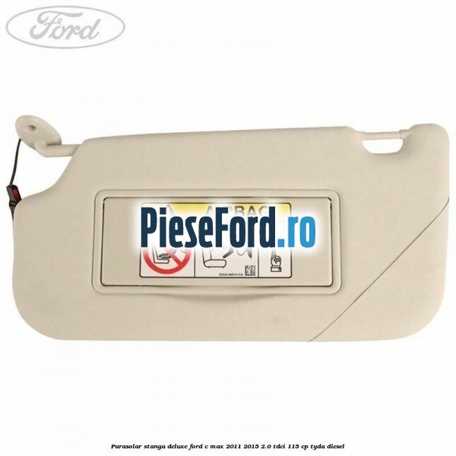 Parasolar stanga deluxe Ford C-Max 2011-2015 2.0 TDCi 115 cp TYDA diesel