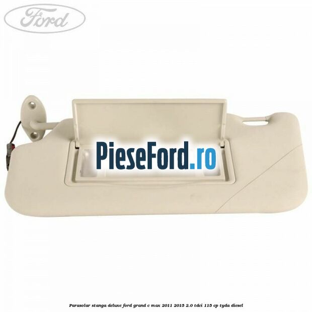 Parasolar stanga deluxe Ford Grand C-Max 2011-2015 2.0 TDCi 115 cp Parasolar stanga deluxe Ford Grand C-Max 2011-2015 2.0 TDCi 115 cp TYDA diesel