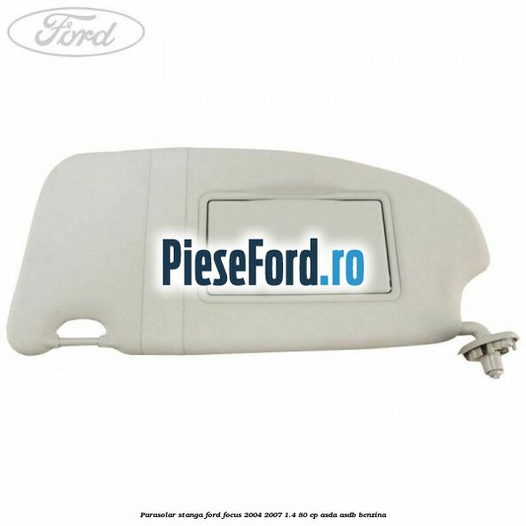 Parasolar stanga Ford Focus 2004-2007 1.4 80 cp ASDA, ASDB benzina