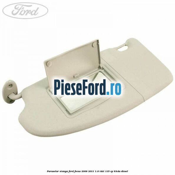Parasolar stanga Ford Focus 2008-2011 1.8 TDCi 115 cp KKDA diesel