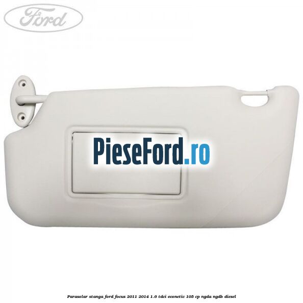 Parasolar stanga Ford Focus 2011-2014 1.6 TDCi ECOnetic 105 cp NGDA, NGDB diesel