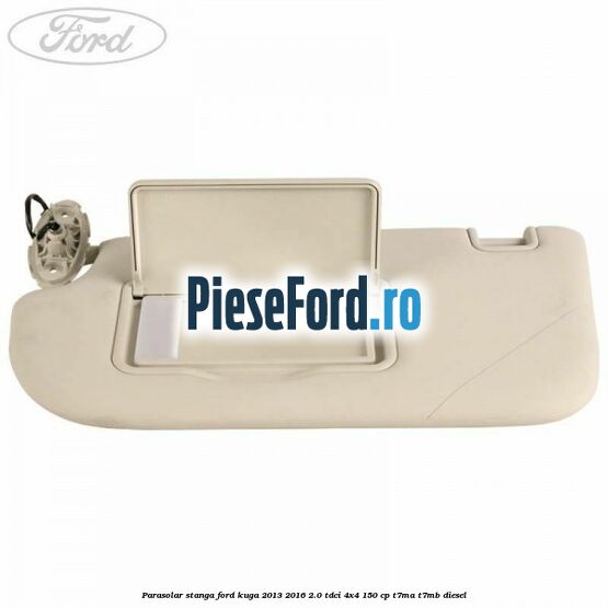 Parasolar stanga Ford Kuga 2013-2016 2.0 TDCi 4x4 150 cp T7MA, T7MB diesel