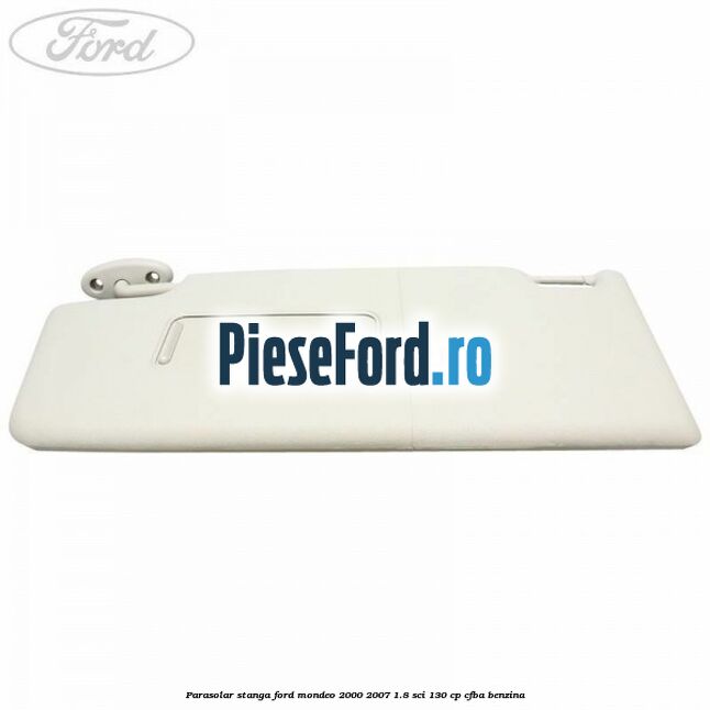 Parasolar stanga Ford Mondeo 2000-2007 1.8 SCi 130 cp CFBA benzina