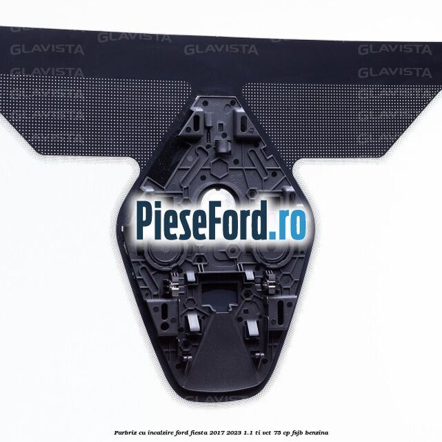 Parbriz cu incalzire Ford Fiesta 2017-2023 1.1 Ti-VCT 75 cp FSJB benzina